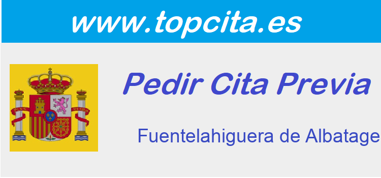 Cita Previa Extranjeria Fuentelahiguera de Albatages